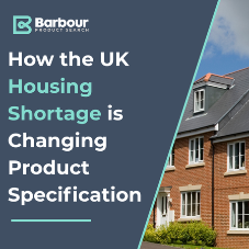How the UK housing shortage is changing product specification How the UK housing shortage is changing product specification