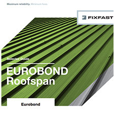Fixfast Selector Guide Eurobond Roofspan